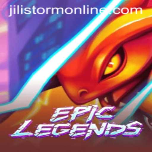 Discovering EpicLegends: Unraveling the Phenomenon of Jilistorm Online