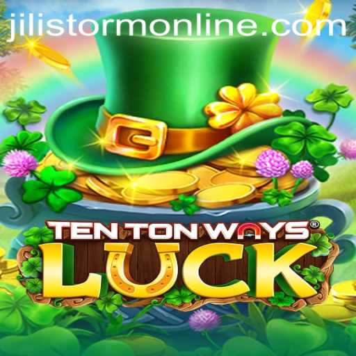 Exploring the Thrills of TenTonWaysLuck in the Jilistorm Online Era
